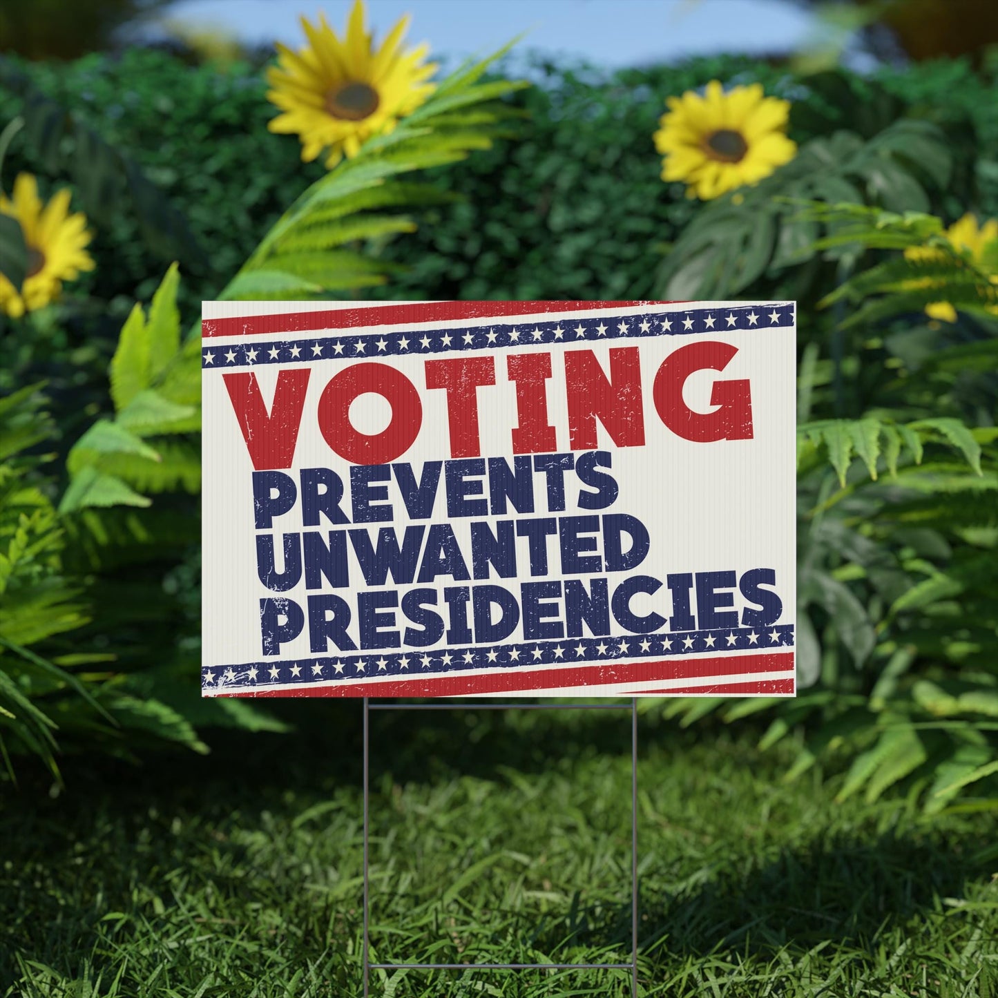 Voting Prevents Unwanted Presidencies Plastic Yard Sign