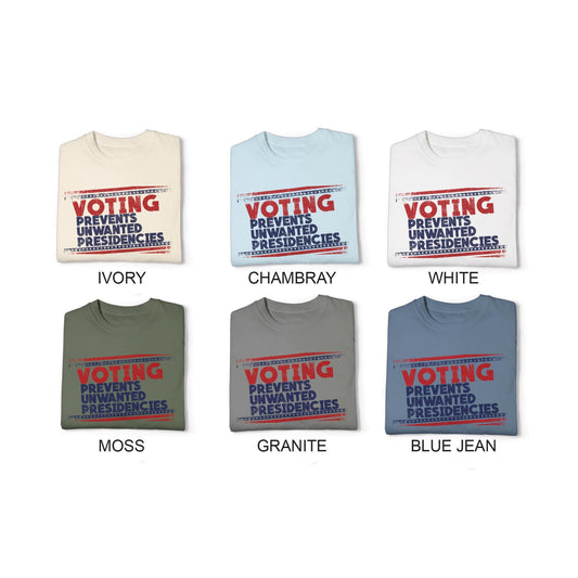 Voting Prevents Unwanted Presidencies Graphic Unisex Tshirt
