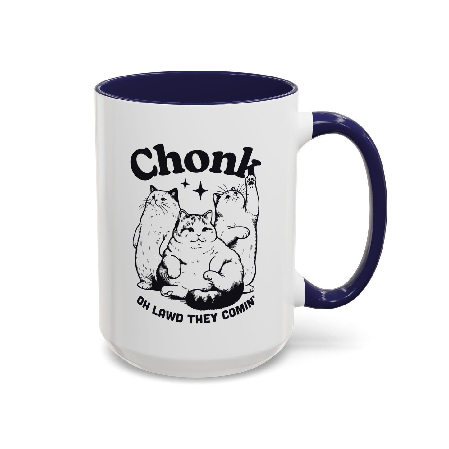 Chonk Oh Lawd They Coming Funny Cat Lover Mug