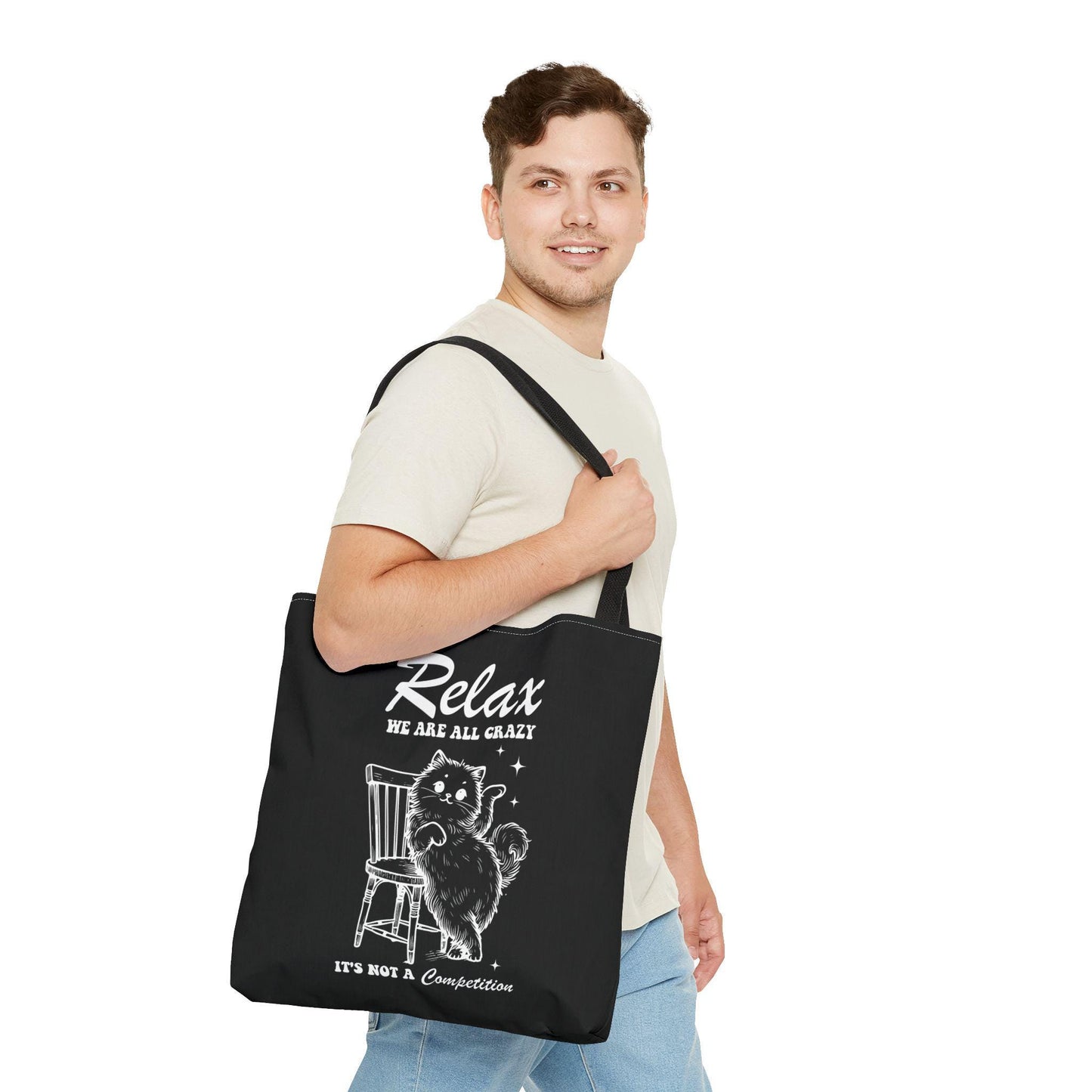 Funny Tote Bag, Relax We Are All Crazy, Gift for Cat Owner, Not a Competition, Reusable Shopping Bag, Canvas Tote