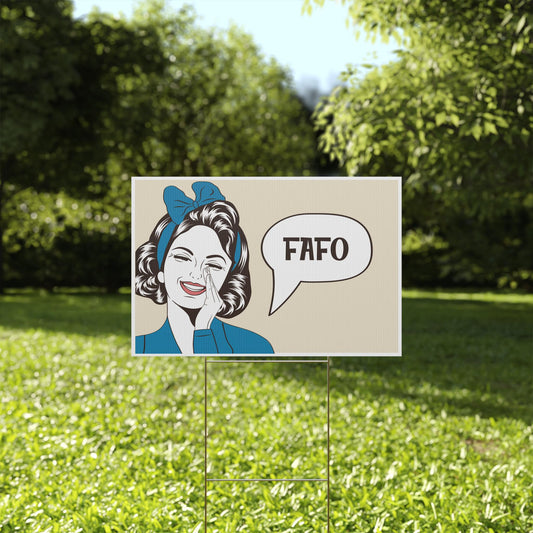 FAFO Yard Sign, Anti-Trump Plastic Yard Sign, Durable Protest Sign