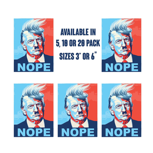 Pack of 5 Anti Trump Sticker, Nope To Fascism, Political Activist vinyl sticker, funny sticker