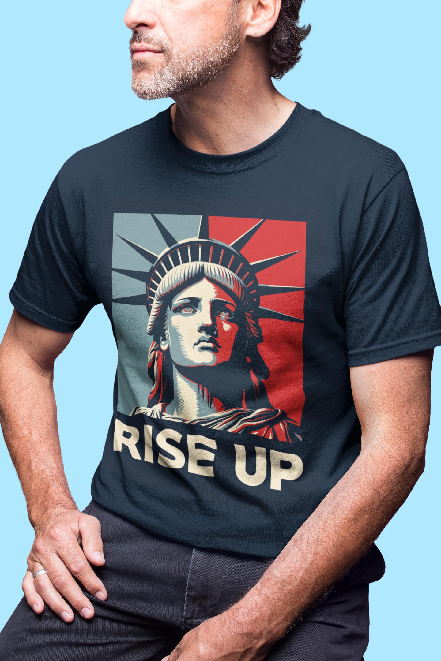 Rise Up Statue of Liberty -Anti Trump Political Protest Unisex T-shirt