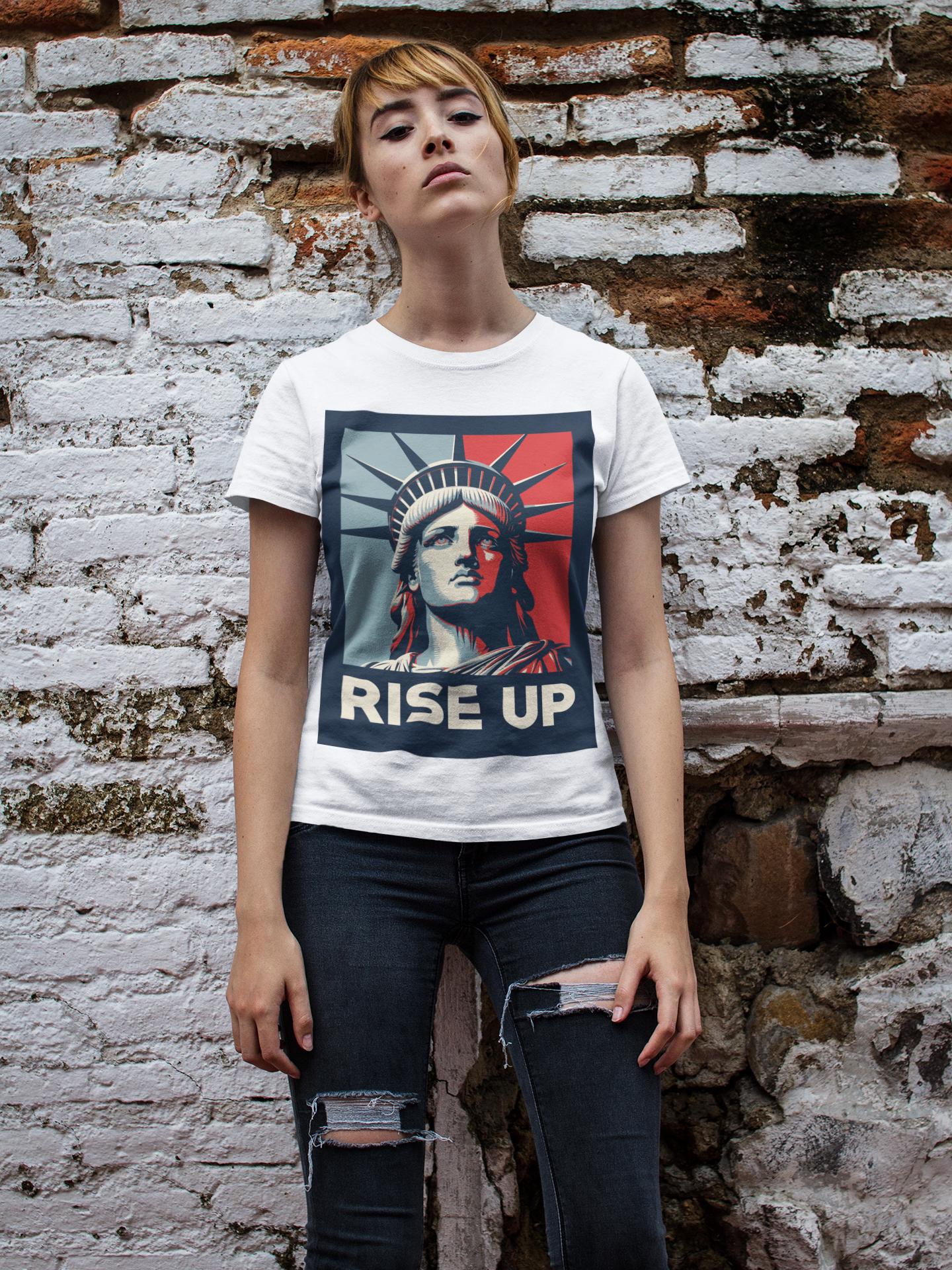 Rise Up Statue of Liberty -Anti Trump Political Protest Unisex T-shirt