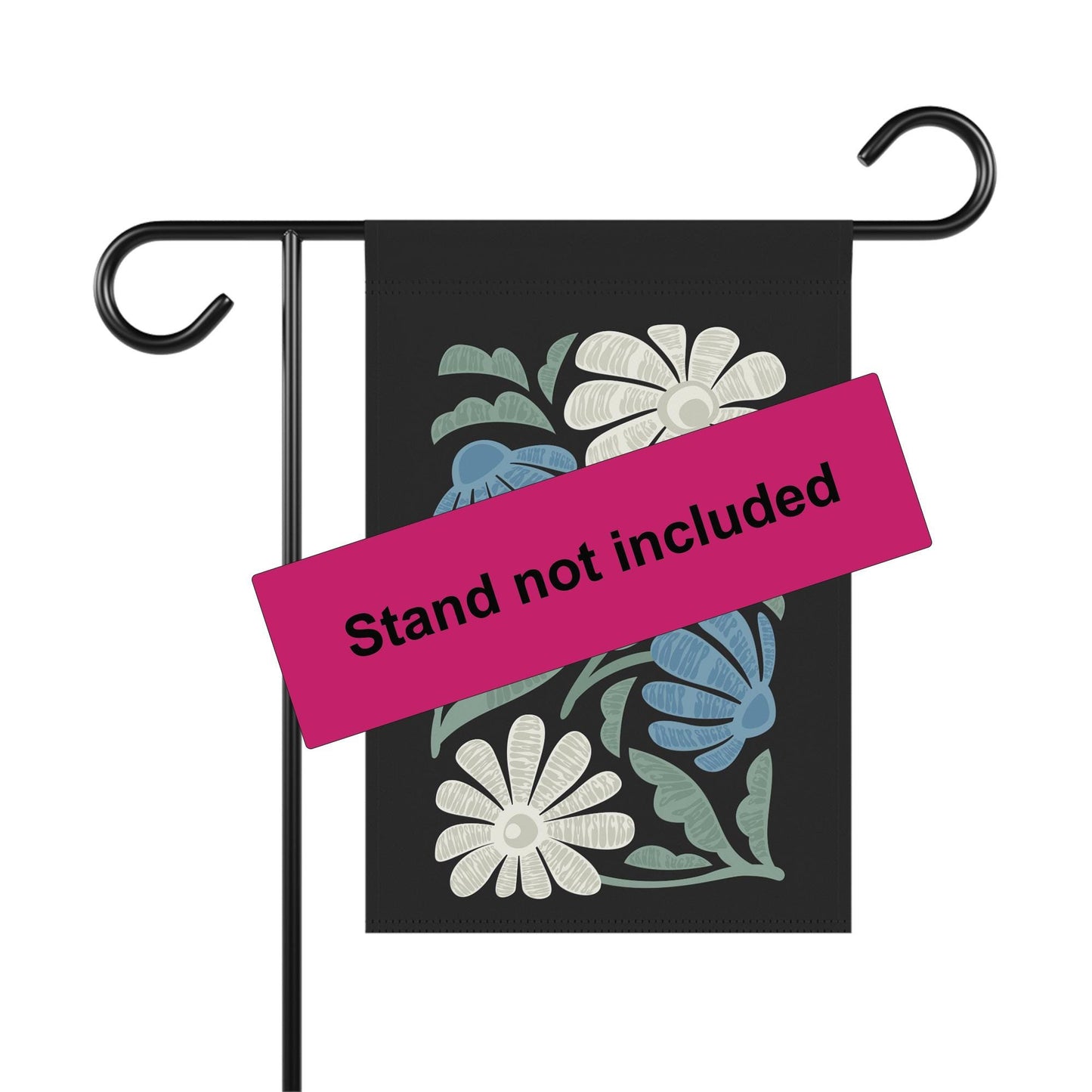 Trump Sucks Subtle Flower Design (Blue and Green) Yard Flag