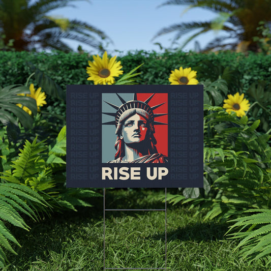 Rise Up Plastic Yard Sign