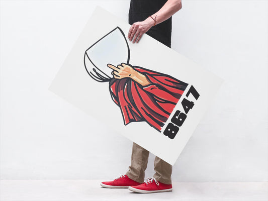 Handmaids 8647 Foam Board or DIY Poster -Protest Sign