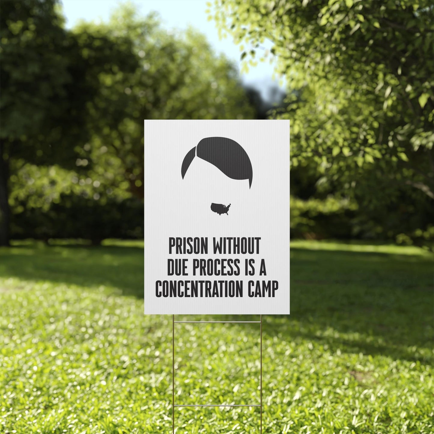 Prison Without Due Process Is A Concentration Camp - Durable Yard Sign