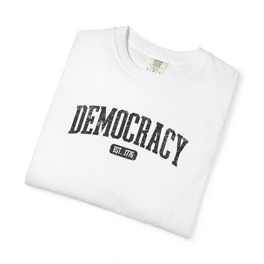 Democracy Est. 1776 T-Shirt