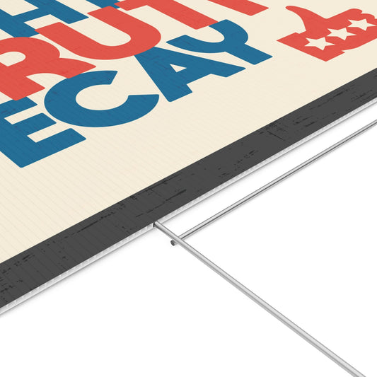 Fight Truth Decay Yard Sign, Anti Misinformation, Political Protest, Bold Typography Anti-Trump Resistance, Political Activist Sign