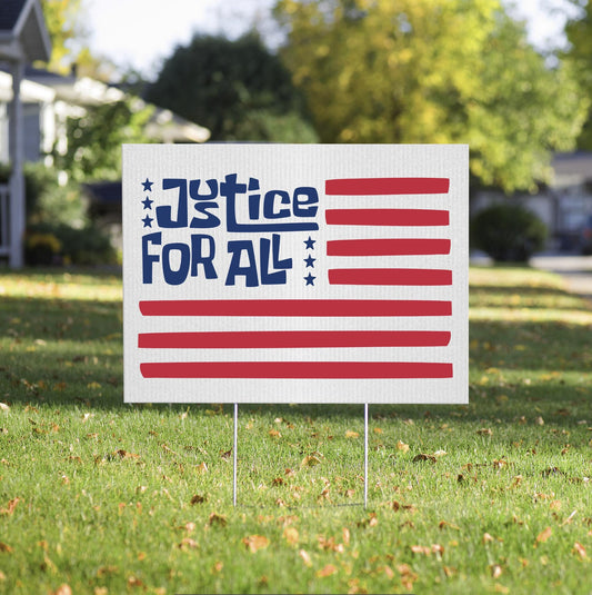 Justice for All Protest Durable Plastic Yard Sign