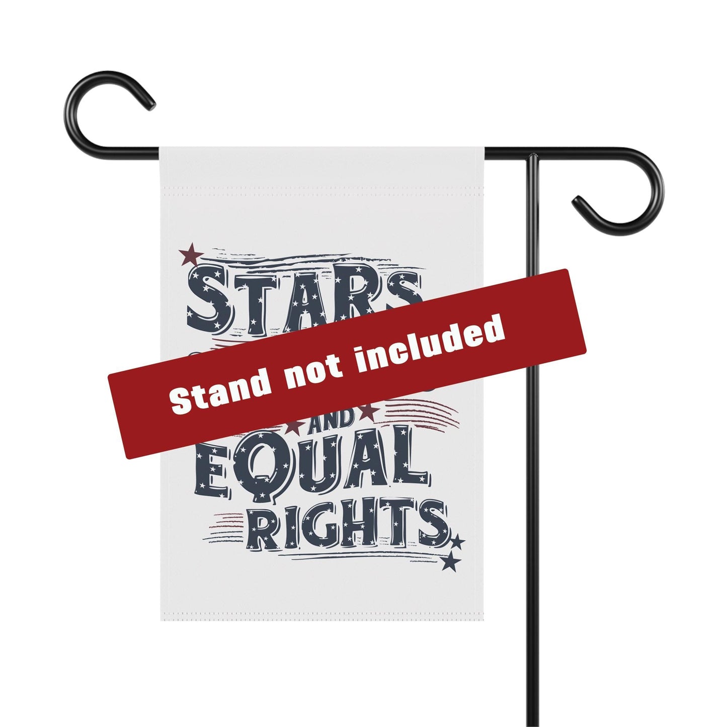 Stars Stripes and Equal Rights Yard Flag