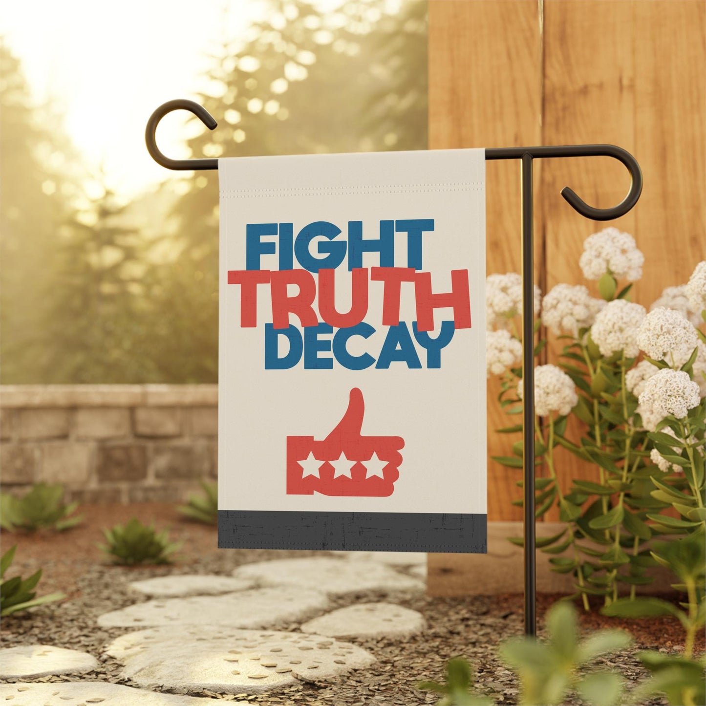 Fight Truth Decay Yard and House Flag in 2 sizes