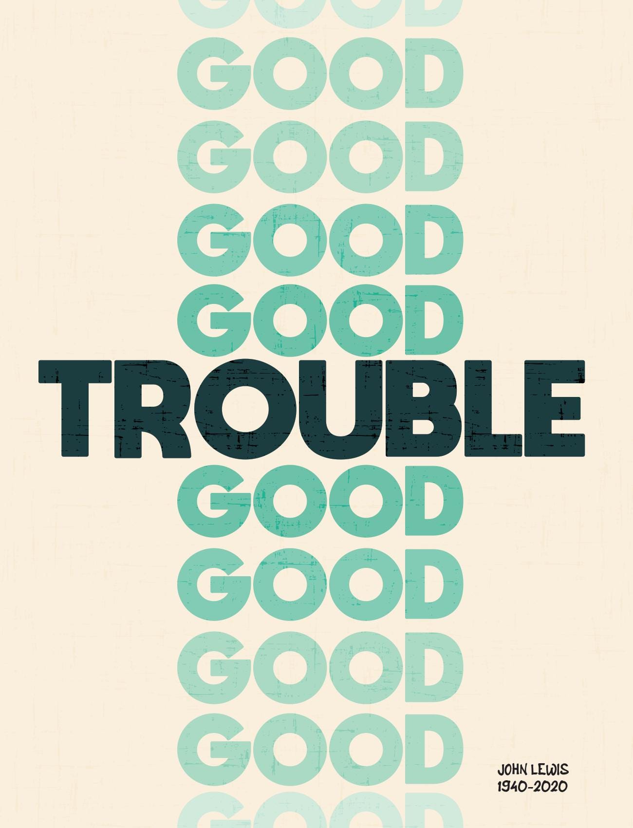 John Lewis “Good Trouble Lives On Poster, Civil Rights Quote Wall Art,Protest Poster, Black History Artwork July 17 Good Trouble Day