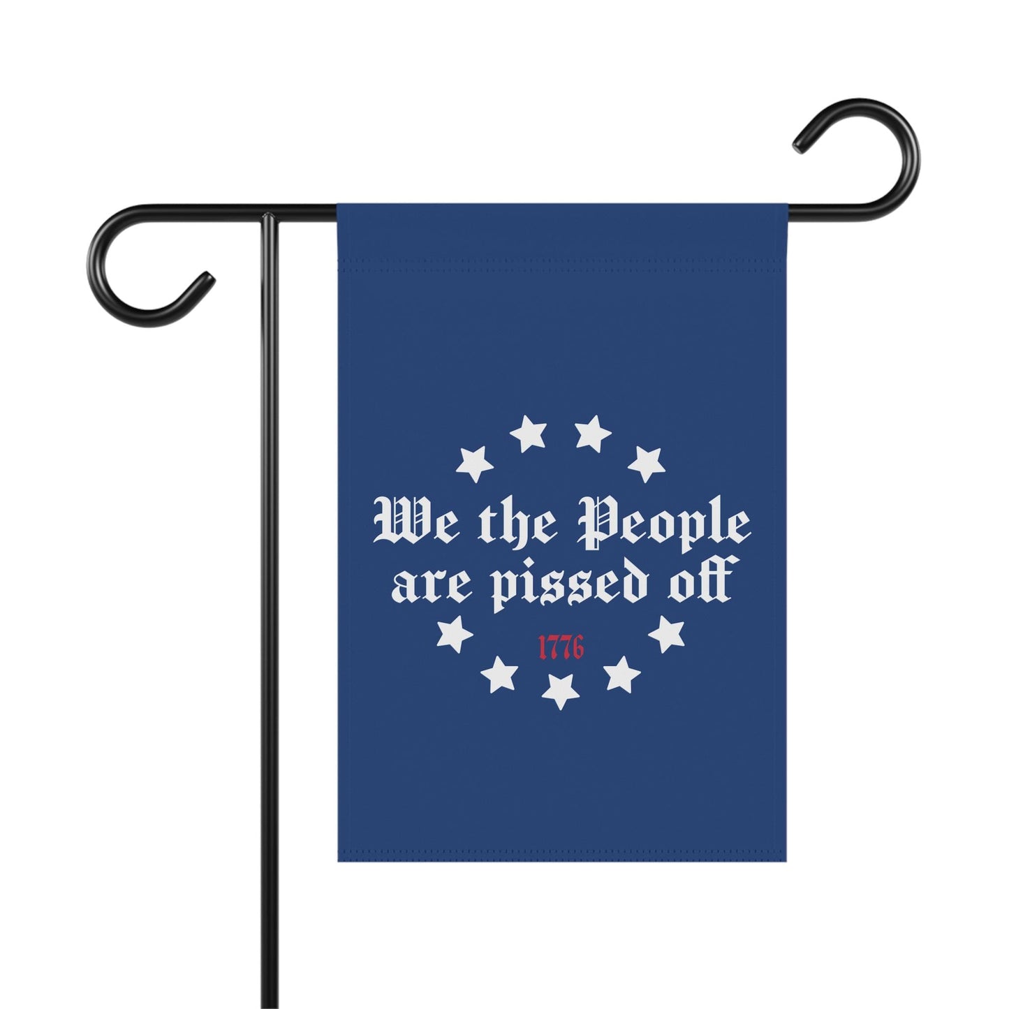 We the People Are Pissed Off Flag in 2 sizes