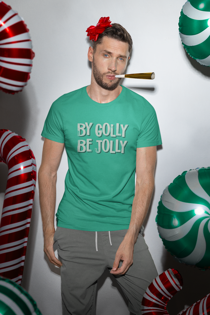 Festive Holiday Tee | By Golly Be Jolly, Unisex Christmas Shirt, Casual Holiday Wear, Matching Christmas Tshirts