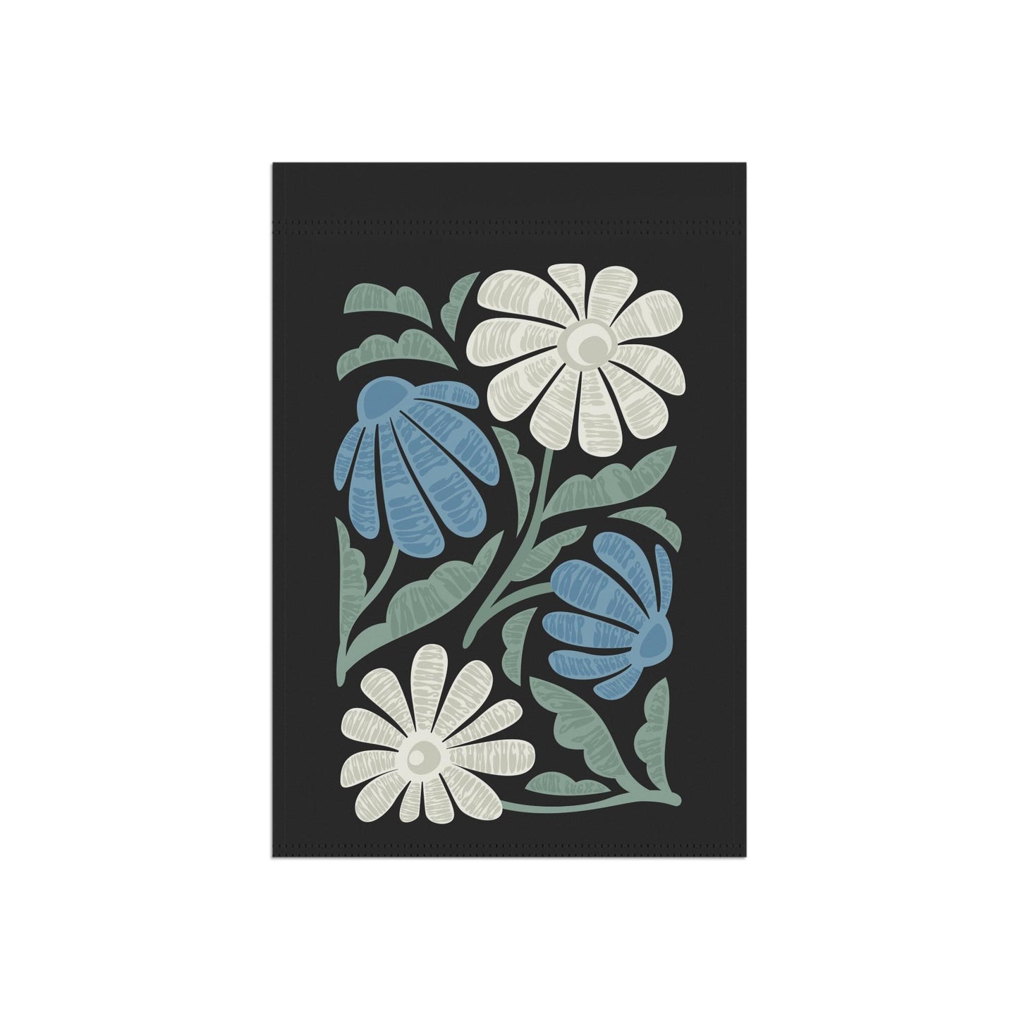 Trump Sucks Subtle Flower Design (Blue and Green) Yard Flag