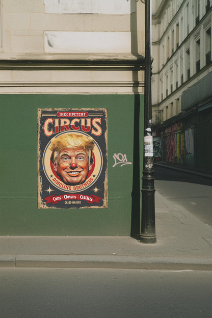 Trump Circus Administration Protest Sign, Anti Trump Resistance No To Fascism, Political Activist Poster, Rally Banner, Protest Poster
