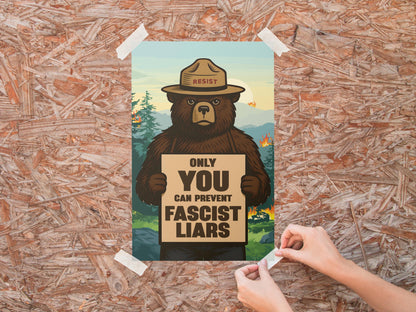 Resist Poster  "Only You Can Prevent Fascist Liars" Smokey Bear Protest Art, Anti-Fascist Wall Print, National Parks Defund Protest Sign