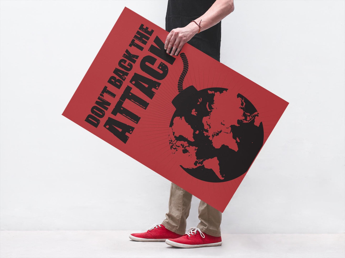 Don't Back the Attack, Anti War Protest Poster, Political Art Print, Pro Peace Movement Decor, Global Resistance Sign, Activist Gift