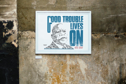 John Lewis “Good Trouble Lives On Poster, Civil Rights Quote Wall Art,Protest Poster, Black History Artwork  July 17 Good Trouble Day