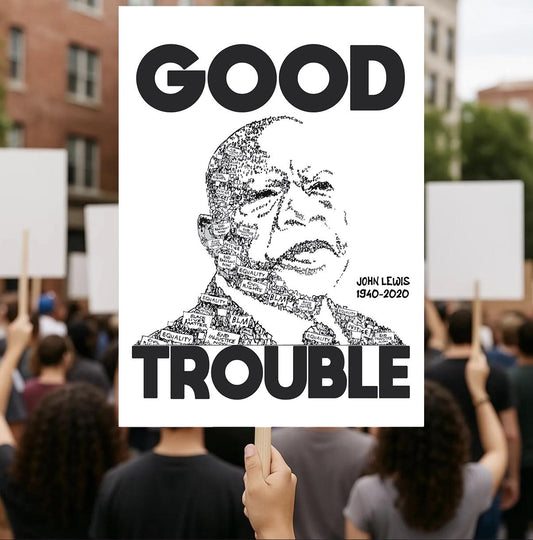 John Lewis “Good Trouble Lives On Poster, Civil Rights Quote Wall Art,Protest Poster, Black History Artwork  July 17 Good Trouble Day