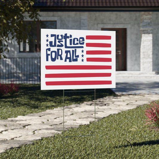 Justice for All Protest Durable Plastic Yard Sign