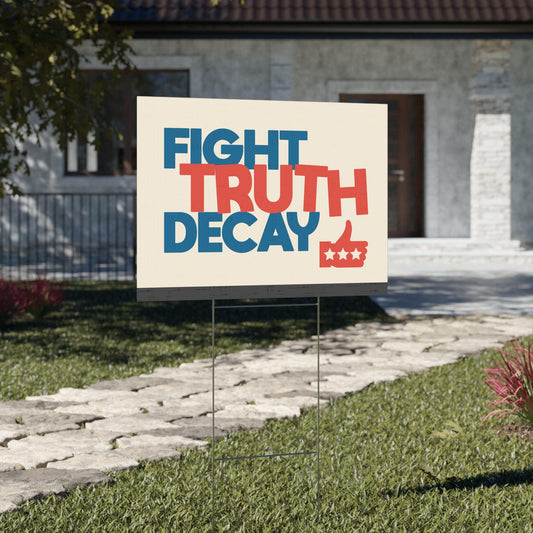 Fight Truth Decay Yard Sign, Anti Misinformation, Political Protest, Bold Typography Anti-Trump Resistance, Political Activist Sign